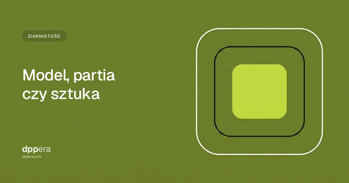 DPPera - Ziarnistość: Model, partia czy sztuka