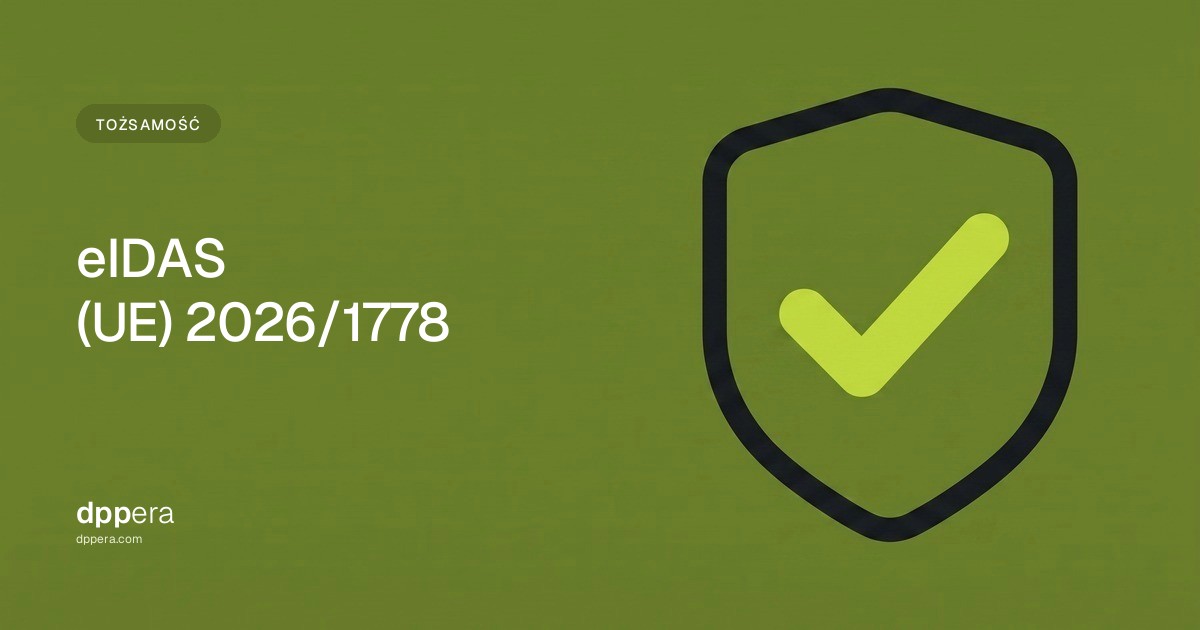 DPPera - Tożsamość: eIDAS (UE) 2026/1778